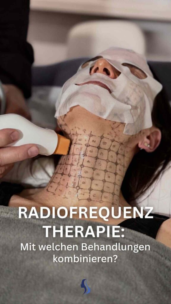 Radiofrequenztherapie - Kombination mit weiteren Behandlungen
